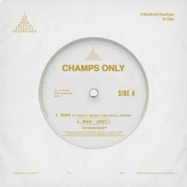 Instrumental: Champs Only - War Ft. Daylyt, Mickey Taelor & JAnthny (Produced By Willie B & C,Watts)